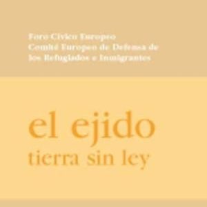 EL EJIDO: TIERRA SIN LEY
