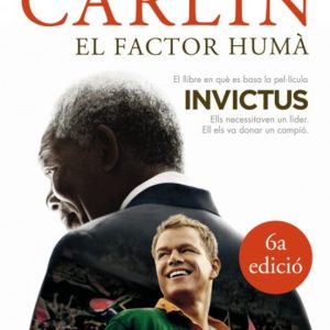 EL FACTOR HUMA: NELSON MANDELA I EL PARTIT DE RUGBI QUE VA CONSTR UIR UNA NACIO
				 (edición en catalán)