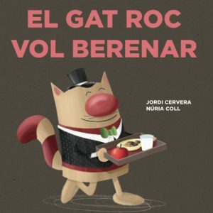 EL GAT ROC VOL BERENAR
				 (edición en catalán)