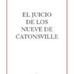 EL JUICIO DE LOS NUEVE DE CATONSVILLE
