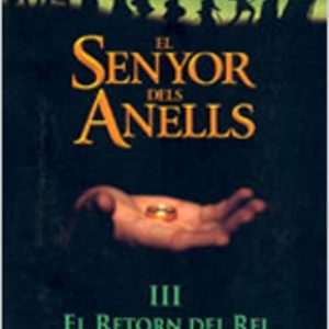 EL SENYOR DELS ANELLS: EL RETORN DEL REI (VOL. III)
				 (edición en catalán)