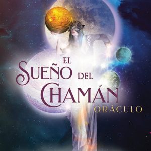 EL SUEÑO DEL CHAMAN, ORACULO: LIBRO GUIA Y 64 CARTAS