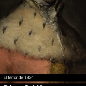 EL TERROR DE 1824. EPISODIOS NACIONALES, 17 / SEGUNDA SERIE
