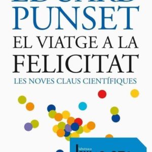 EL VIATGE A LA FELICITAT
				 (edición en catalán)