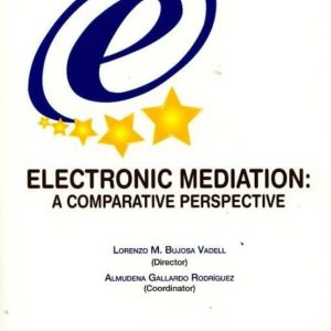 ELECTRONIC MEDIATION MEDIATOR: A COMPARATIVE PERSPECTIVE