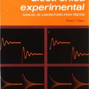 ELECTRONICA EXPERIMENTAL:MANUAL DE LABORATORIO PARA FISICOS