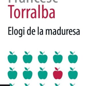 ELOGI DE LA MADURESA
				 (edición en catalán)