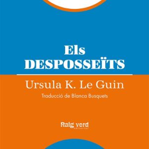 ELS DESPOSSEITS (RUSTEGA) (5ª ED.)
				 (edición en catalán)