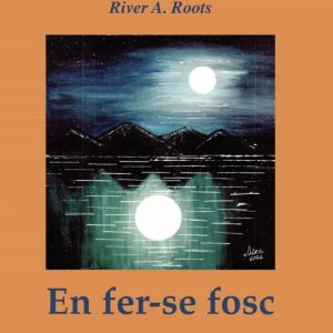 EN FER-SE FOSC
				 (edición en catalán)