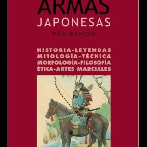ENCICLOPEDIA DE LAS ARMAS JAPONESAS (VOL. 2)