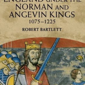 ENGLAND UNDER THE NORMAN AND ANGEVIN KINGS, 1075-1225
				 (edición en inglés)