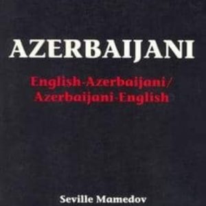 ENGLISH-AZERBAIJANI, AZERBAIJANI-ENGLISH DICTIONARY
				 (edición en inglés)