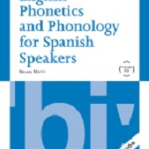 ENGLISH PHONETICS AND PHONOLOGY FOR SPANISH SPEAKERS
				 (edición en inglés)