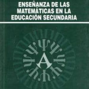 ENSEÑANZA DE LAS MATEMATICAS EN LA EDUCACION SECUNDARIA