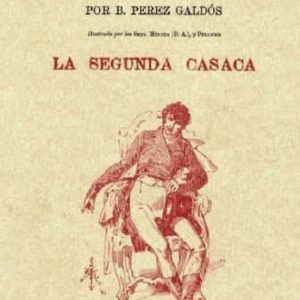 EPISODIOS NACIONALES: LA SEGUNDA CASACA