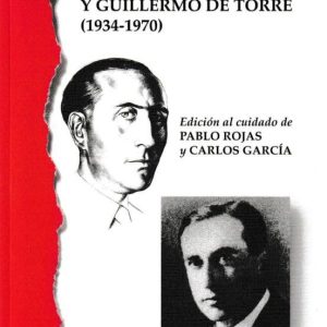 EPISTOLARIO DE RICARDO GULLON Y GUILLERMO DE LA TORRE (1934-1970)