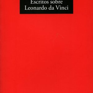 ESCRITOS SOBRE LEONARDO DA VINCI (3ª ED.)