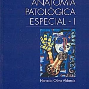 ESQUEMAS DE ANATOMIA PATOLOGICA ESPECIAL (T. I)