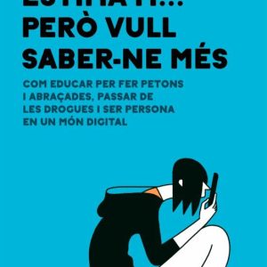 ESTIMA M PERO VULL SABER-NE MES
				 (edición en catalán)