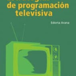 ESTRATEGIAS DE PROGRAMACION TELEVISIVA