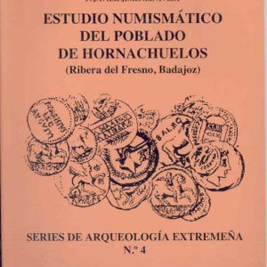 ESTUDIO NUMISMATICO DEL POBLADO DE HORMACHUELOS...