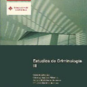 ESTUDIOS DE CRIMINOLOGIA III