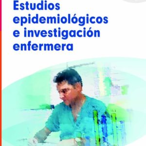 ESTUDIOS EPIDEMIOLOGICOS E INVESTIGACION ENFERMERA