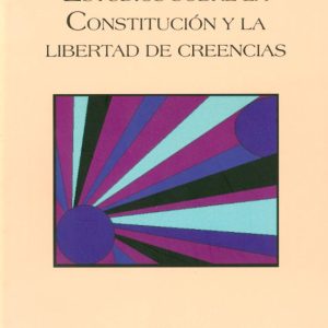 ESTUDIOS SOBRE LA CONSTITUCION Y LA LIBERTAD DE CREENCIAS