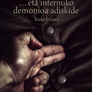 ...ETA INFERNUKO DEMONIOA ADISKIDE
				 (edición en euskera)