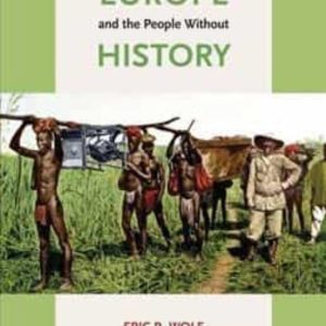 EUROPE AND THE PEOPLE WITHOUT HISTORY
				 (edición en inglés)