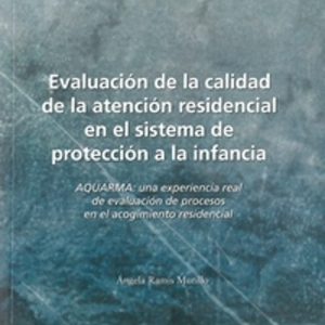 EVALUACIÓN DE LA CALIDAD DE LA ATENCIÓN RESIDENCIAL EN EL SISTEMA DE PROTECCIÓN