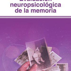 EVALUACION NEUROPSICOLOGICA DE LA MEMORIA