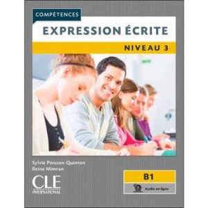 EXPRESSION ECRITE 3 - NIVEAU B1 - (2EME ED.)
				 (edición en francés)
