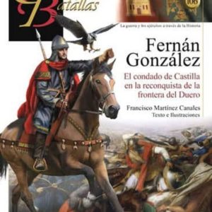 FERNAN GONZALEZ: EL CONDADO DE CASTILLA EN LA RECONQUISTA DE LA FRONTERA DEL DUERO