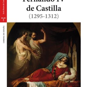 FERNANDO IV DE CASTILLA (1295-1312) (2ª ED.)