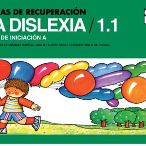 FICHAS DE RECUPERACION DE LA DISLEXIA / 1.1 - NIVEL DE INICIACION A