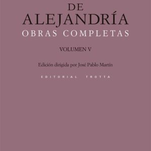 FILON DE ALEJANDRIA: OBRAS COMPLETAS (VOL.V)
