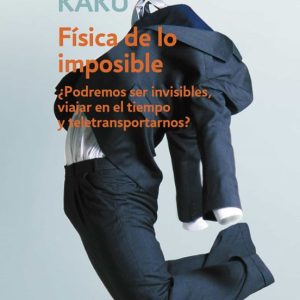 FISICA DE LO IMPOSIBLE