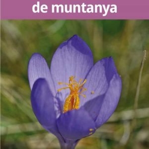 FLORS DE MUNTANYA
				 (edición en catalán)