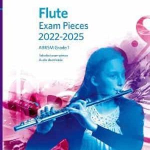 FLUTE EXAM PIECES FROM 2022, ABRSM GRADE 1: SELECTED FROM THE SYLLABUS FROM 2022. SCORE & PART, AUDIO DOWNLOADS
				 (edición en inglés)
