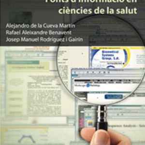 FONTS D INFORMACIO EN CIENCIES DE LA SALUT
				 (edición en catalán)