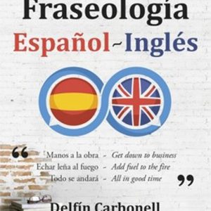 FRASEOLOGIA ESPAÑOL-INGLES