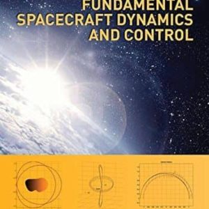 FUNDAMENTAL SPACECRAFT DYNAMICS AND CONTROL
				 (edición en inglés)