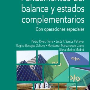 FUNDAMENTOS DEL BALANCE Y ESTADOS COMPLEMENTARIOS: CON OPERACIONES ESPECIALES