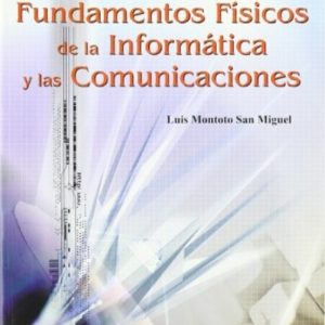 FUNDAMENTOS FISICOS DE LA INFORMATICA Y LAS COMUNICACIONES