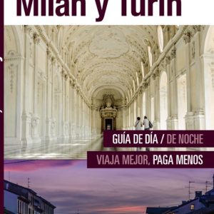 GENOVA, MILAN Y TURIN 2017 (INTERCITY GUIDES) (2ª ED.)