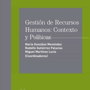 GESTION DE RECURSOS HUMANOS: CONTEXTO Y POLITICAS