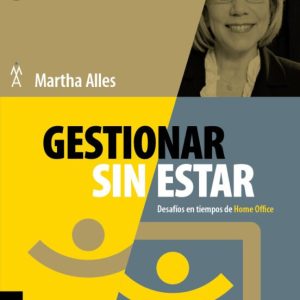 GESTIONAR SIN ESTAR: DESAFIOS EN TIEMPOS DE HOME OFFICE