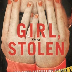 GIRL, STOLEN (GIRL, STOLEN #1)
				 (edición en inglés)