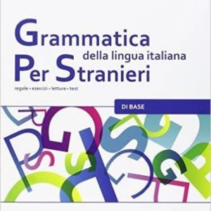 GRAMMATICA DELLA LINGUA ITALIANA PER STRANIERI: LIBRO 1 (A1/A2)
				 (edición en italiano)